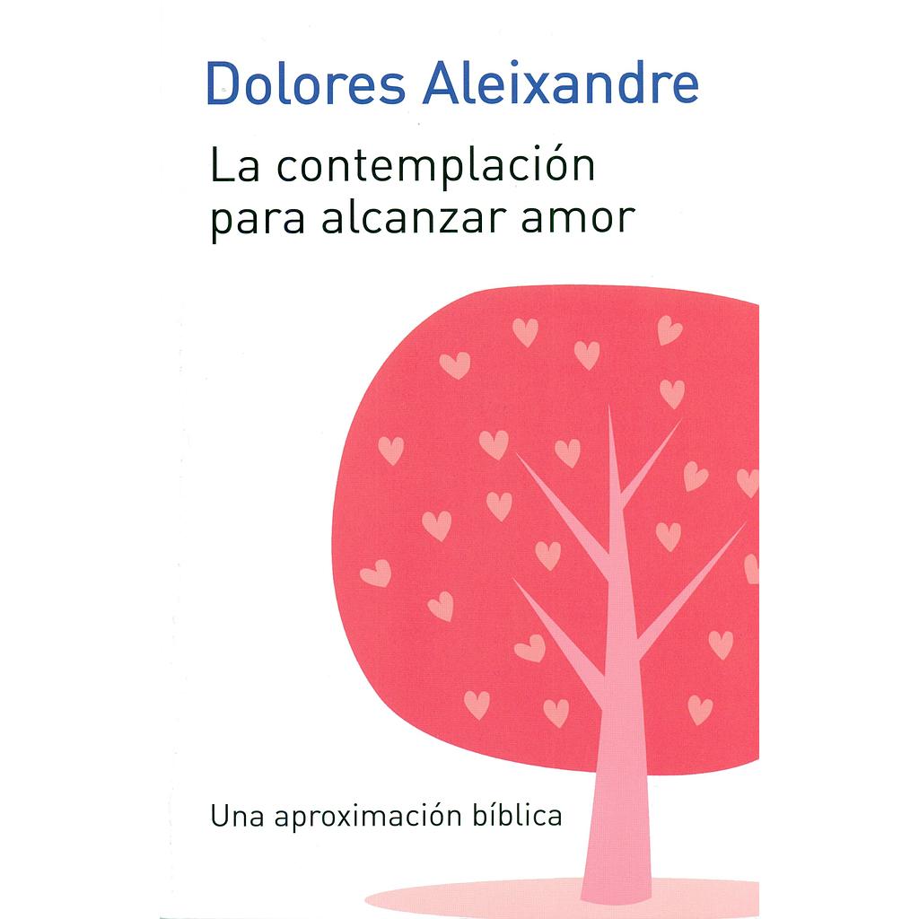 La contemplación para alcanzar el amor