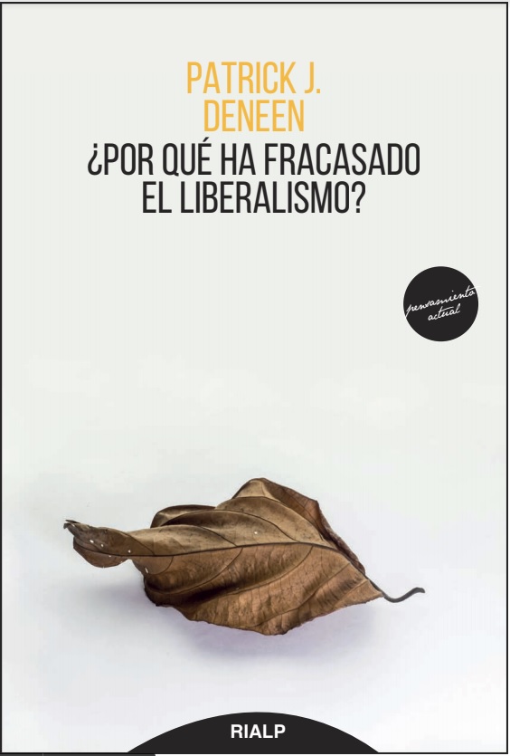 ¿Por qué ha fracasado el liberalismo?