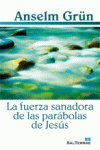 La fuerza sanadora de las parábolas de Jesús