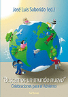 Buscamos un mundo nuevo»