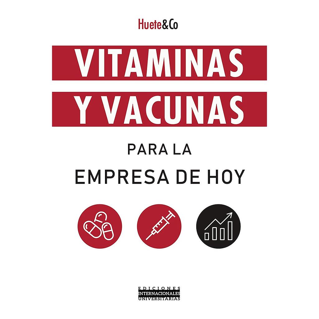 Vitaminas y Vacunas para la empresa de hoy