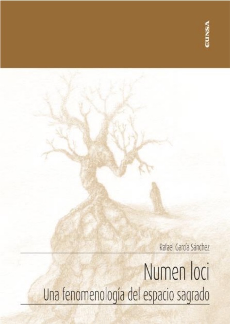 Numen loci. Una fenomenología del espacio sagrado