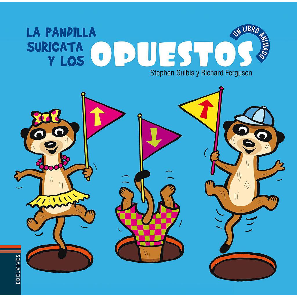 La pandilla Suricata y los opuestos