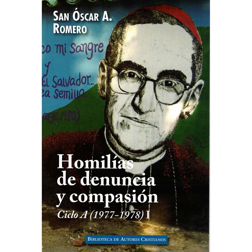 Homilías de denuncia y compasión. Ciclo A (1977-1978) I