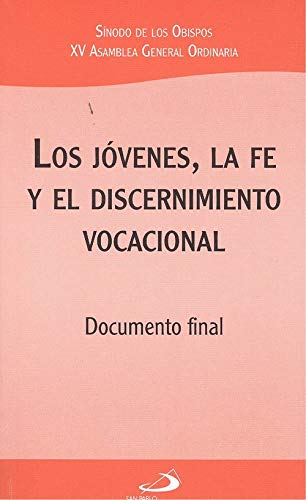 Los jóvenes, la fe y el discernimiento vocacional