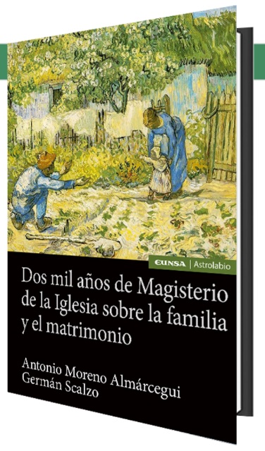 Dos mil años de Magisterio de la Iglesia sobre la familia y el matrimonio