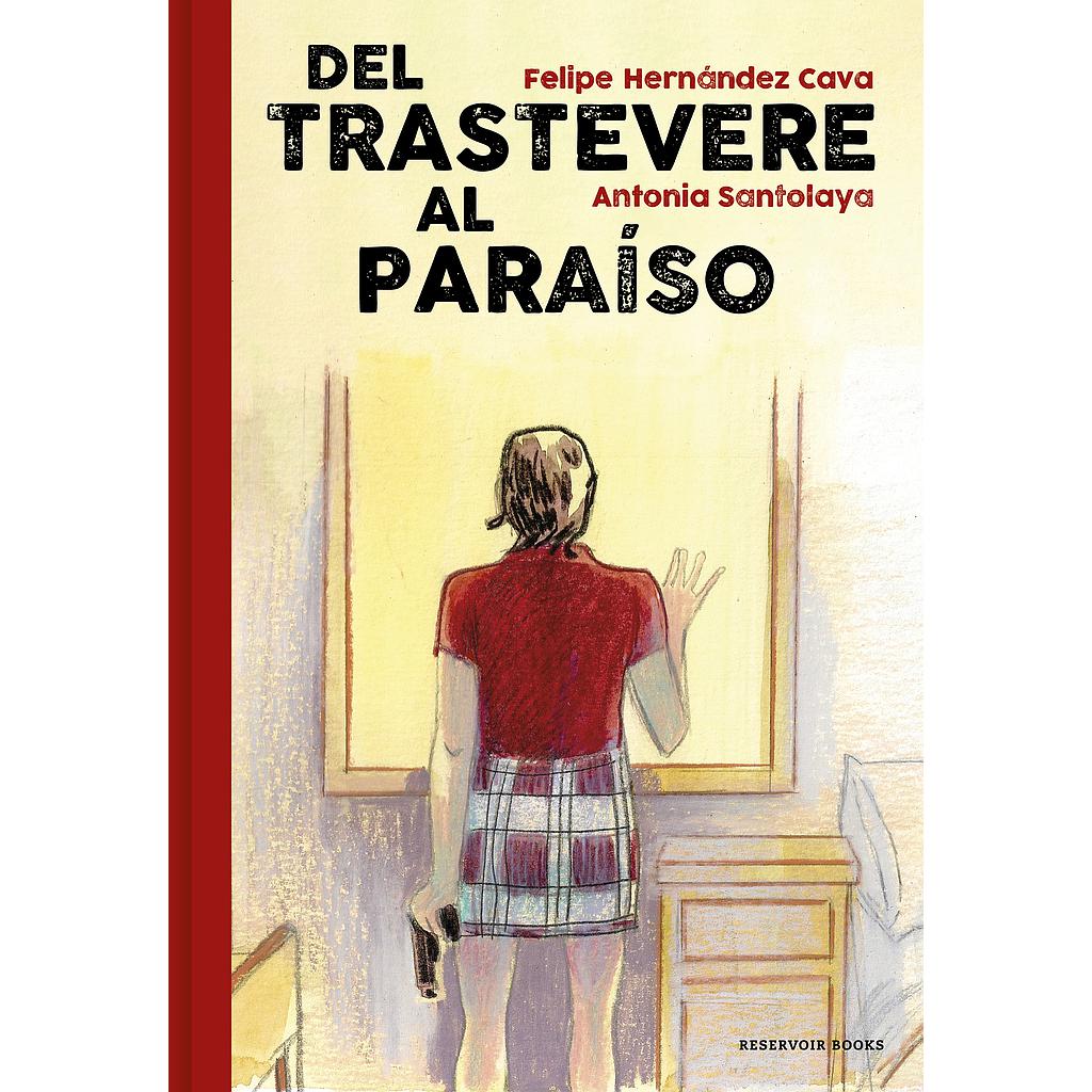 Del Trastevere al Paraíso