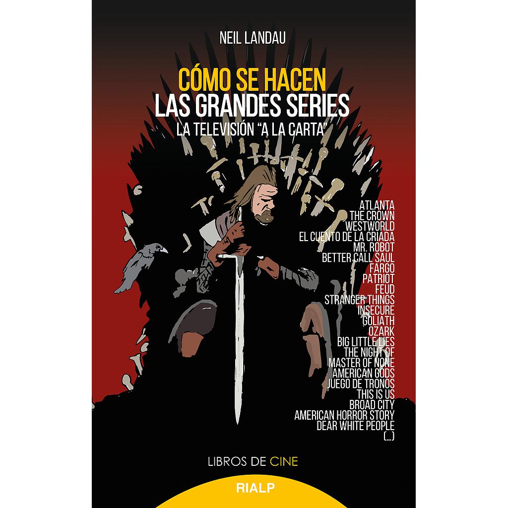 Cómo se hacen las grandes series