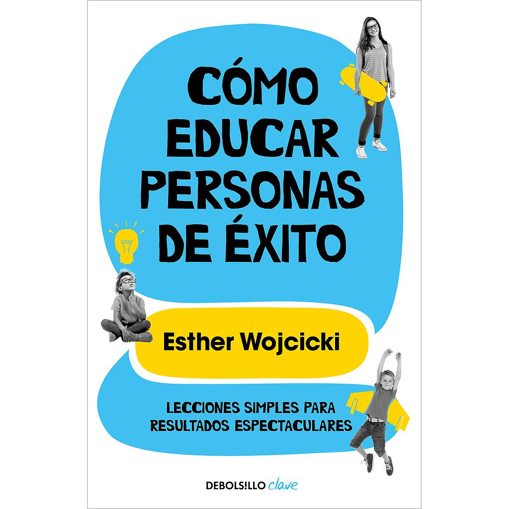 Cómo educar personas de éxito