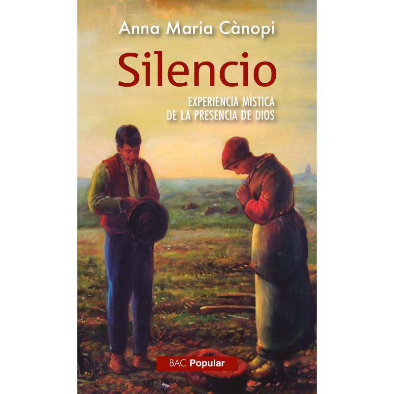 Silencio. Experiencia mística de la presencia de Dios