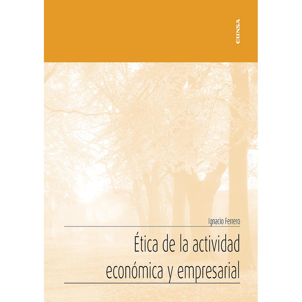 Ética de la actividad económica y  empresarial