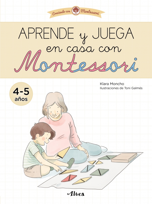 Aprende y juega en casa con Montessori (4 años). Tu cuaderno de vacaciones