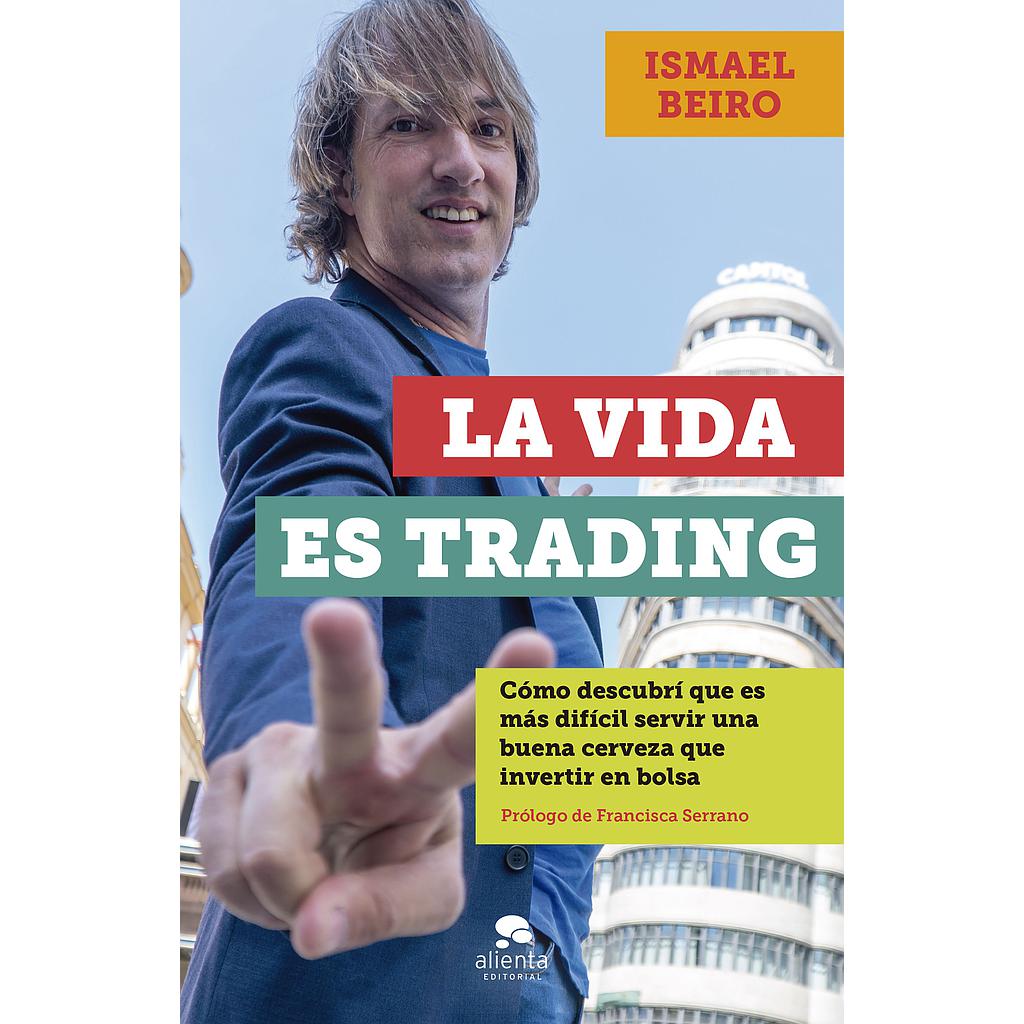 La vida es trading