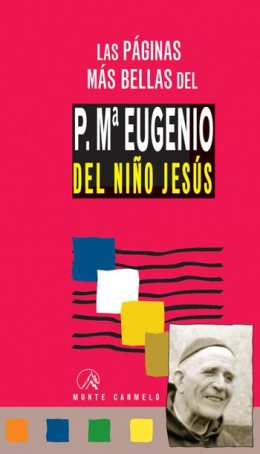 Las páginas mas bellas del padre María Eugenio