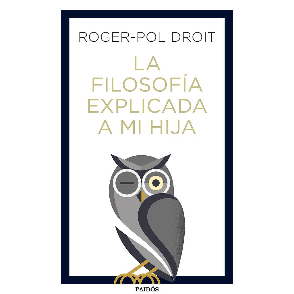 La filosofía explicada a mi hija