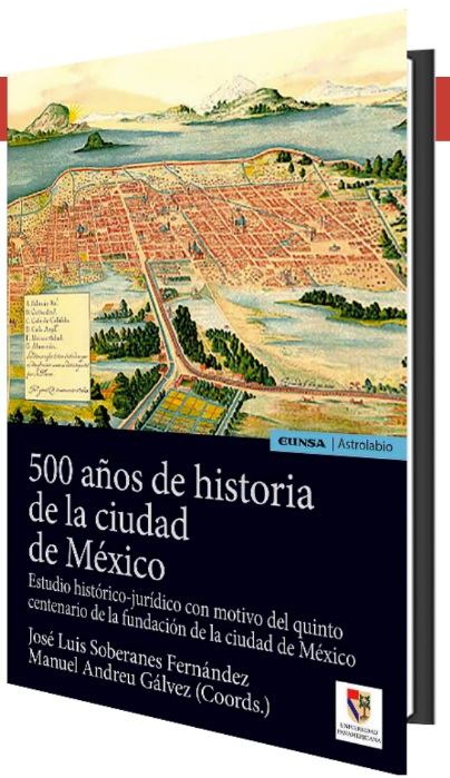 500 años de historia de la ciudad  de México