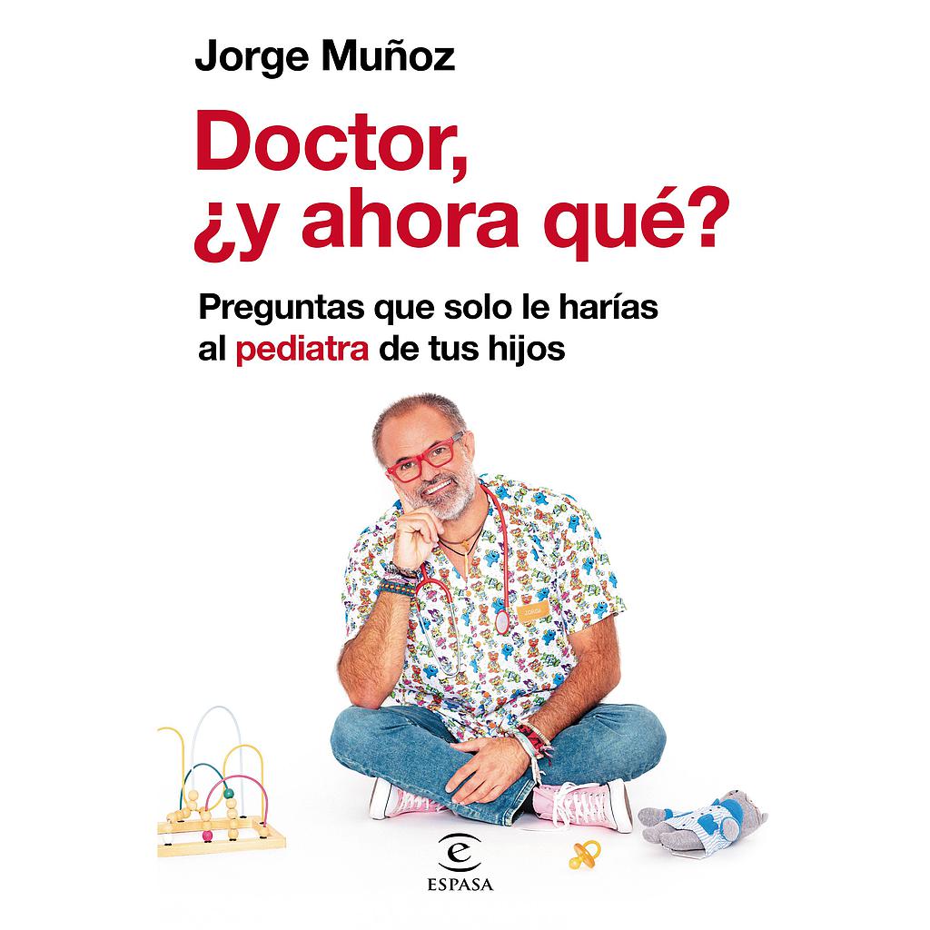 Doctor, ¿y ahora qué?