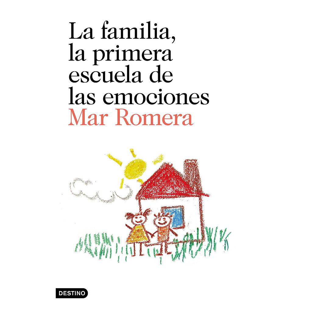 La familia, la primera escuela de las emociones