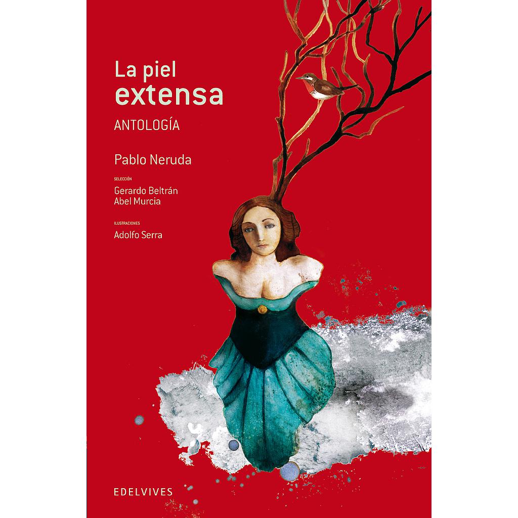 La piel extensa (Antología)