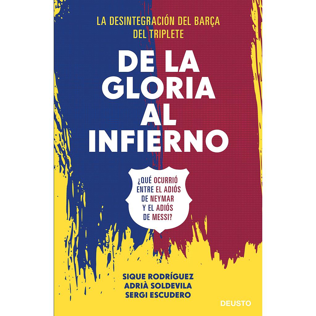 De la gloria al infierno