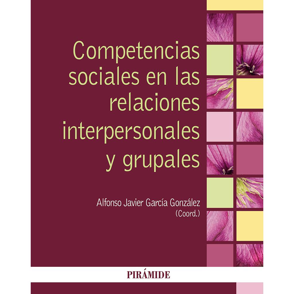 Competencias sociales en las relaciones interpersonales y grupales