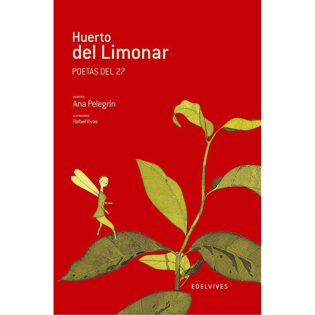 Huerto del limonar. Poetas del 27