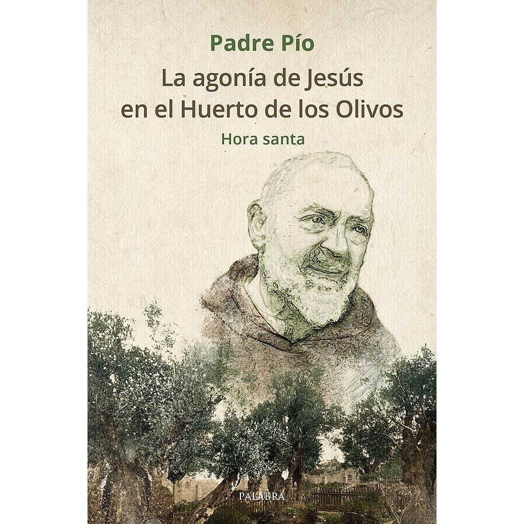 La agonía de Jesús en el Huerto de los Olivos