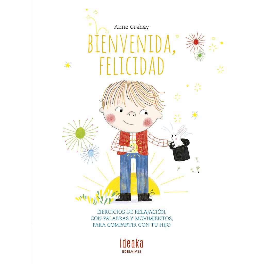Bienvenida, felicidad