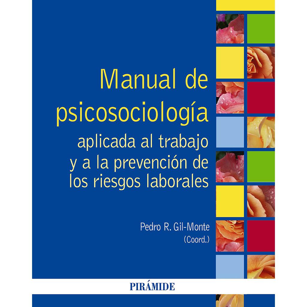 Manual de Psicosociología aplicada al trabajo y a la prevención de los riesgos laborales