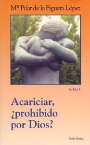 Acariciar, ¿prohibido por Dios?