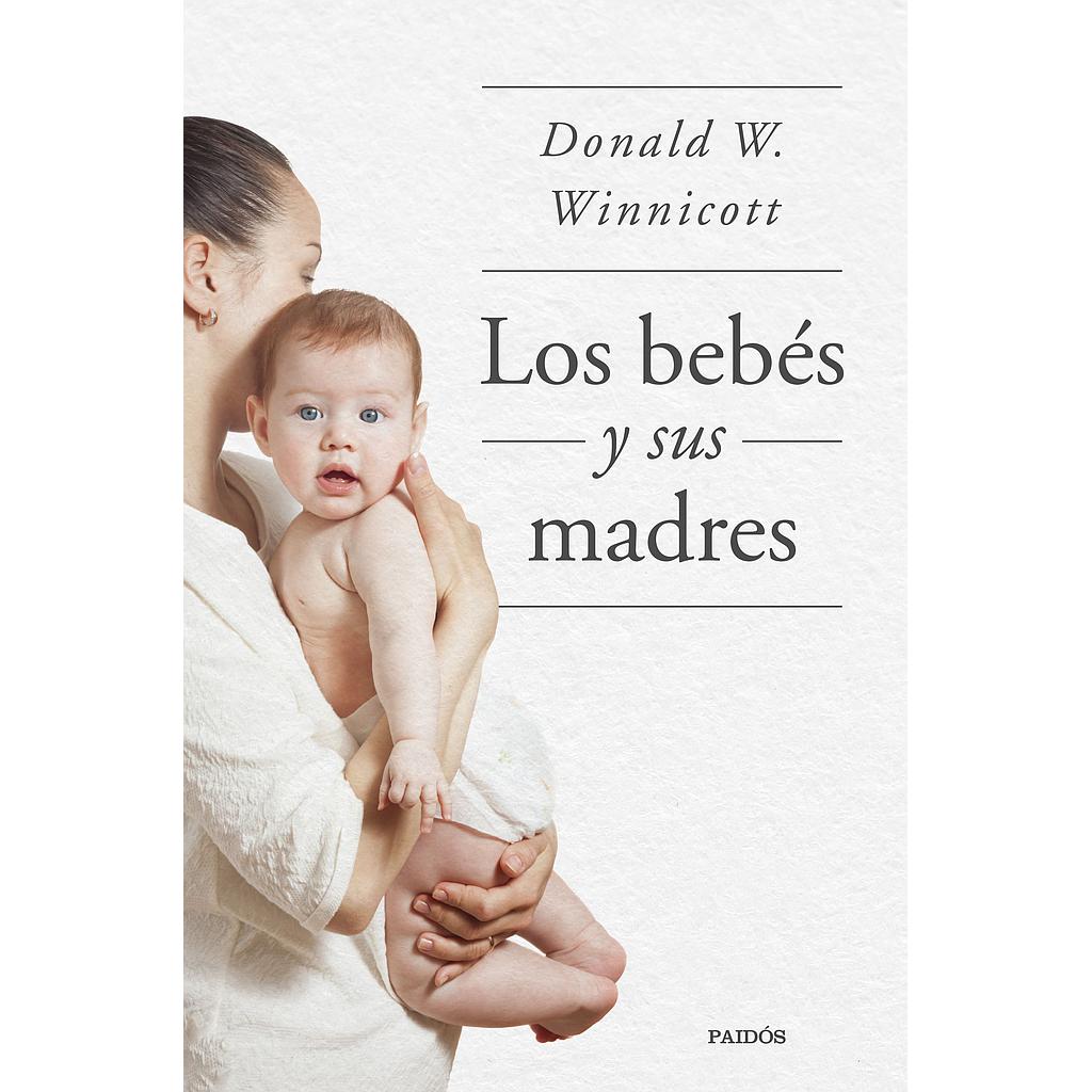 Los bebés y sus madres