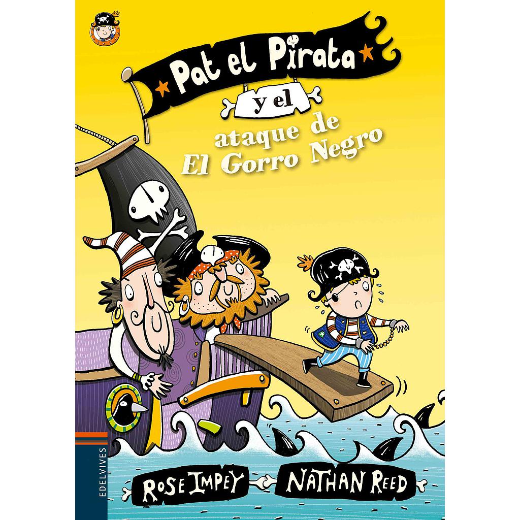 Pat el Pirata y el ataque de El Gorro Negro