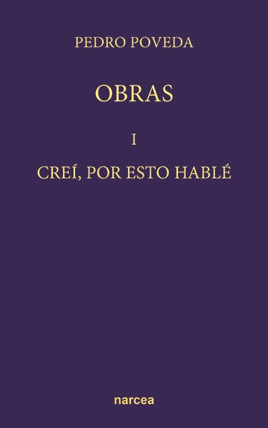 Creí, por esto hablé. 1906-1917