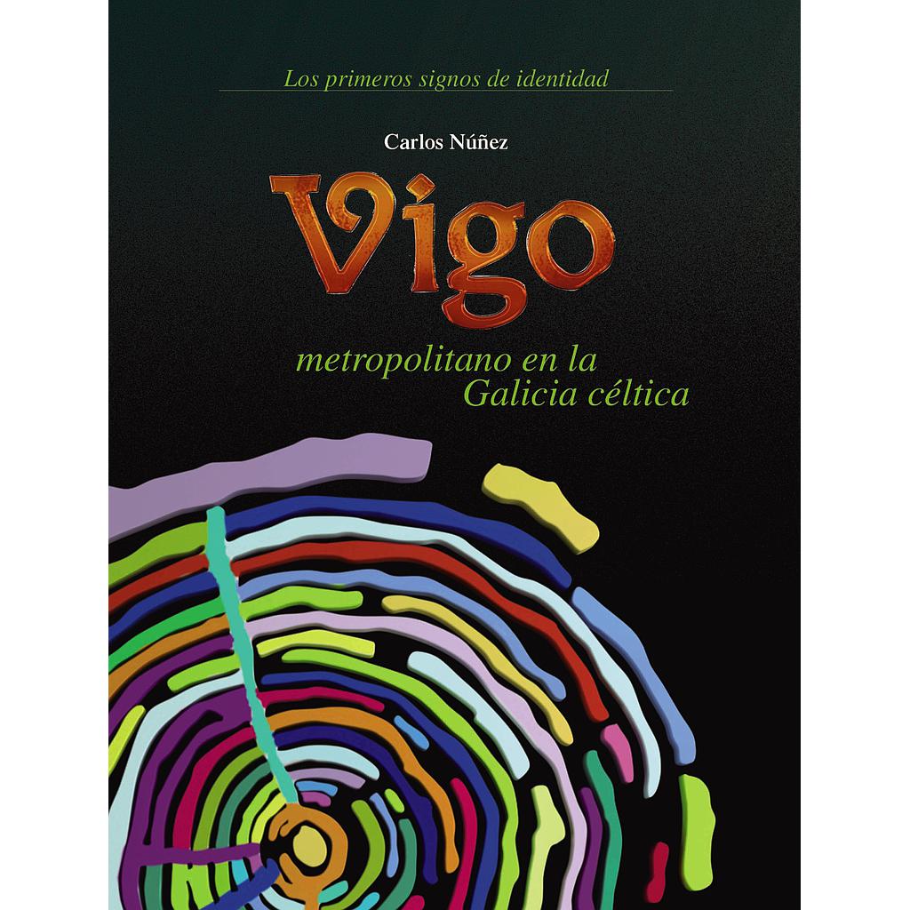 Vigo metropolitano na Galicia céltica