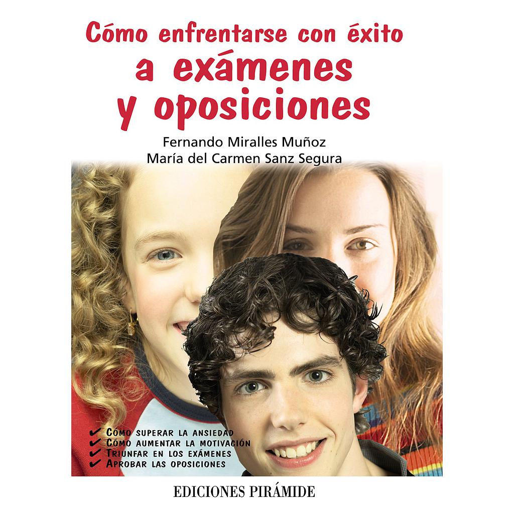 Cómo enfrentarse con éxito a exámenes y oposiciones
