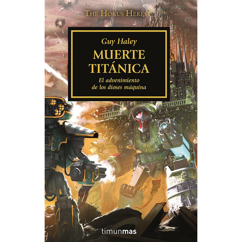 The Horus Heresy nº 53/54 Muerte titánica