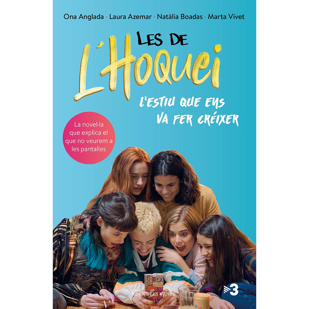 Les de l'hoquei: L'estiu que ens va fer créixer
