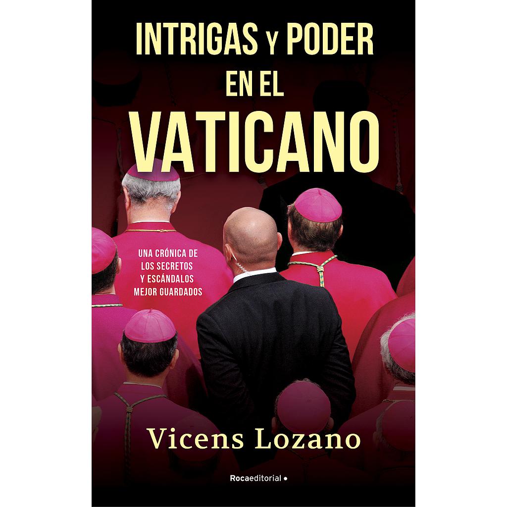 Intrigas y poder en el Vaticano