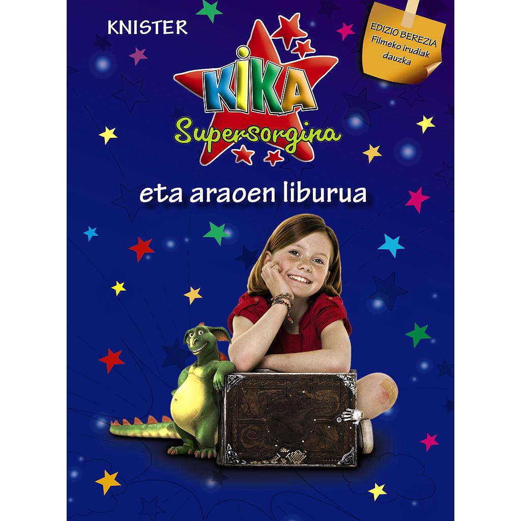 Kika Supersorgina eta araoen liburua (EDIZIO BEREZIA)