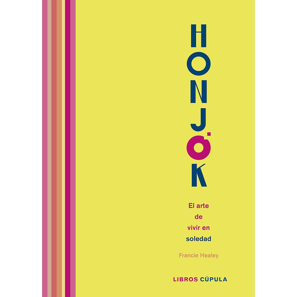 Honjok. El arte de vivir en soledad