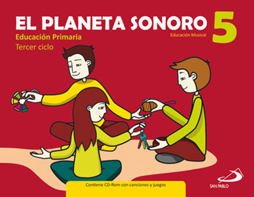 El Planeta Sonoro 5.Educación musical. Libro del alumno+Cuaderno de actividades