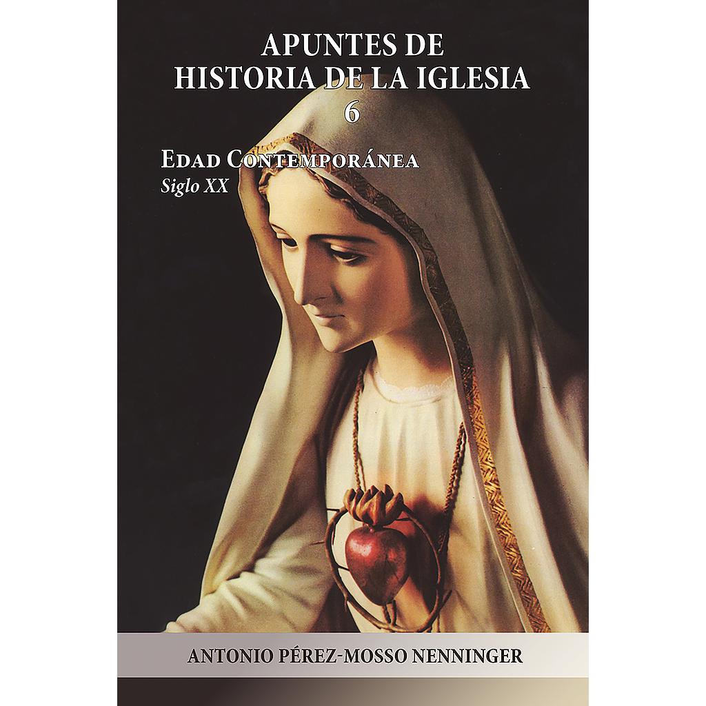 Apuntes de Historia de la Iglesia. Volumen 6