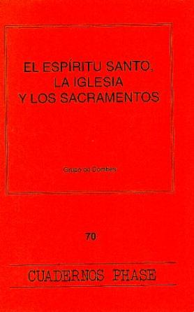 Espíritu Santo, la Iglesia y los sacramentos, El