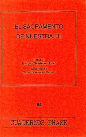 Sacramento de nuestra fe, El