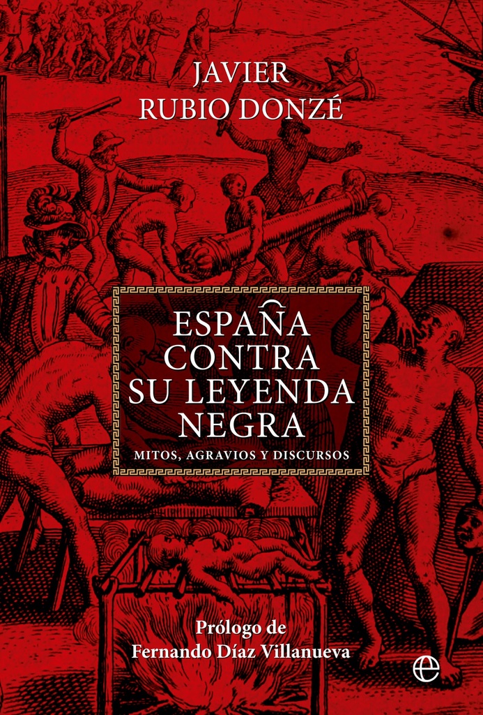 España contra su LEYENDA NEGRA