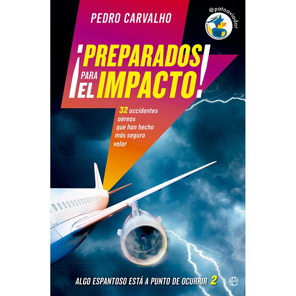 ¡Preparados para el impacto!