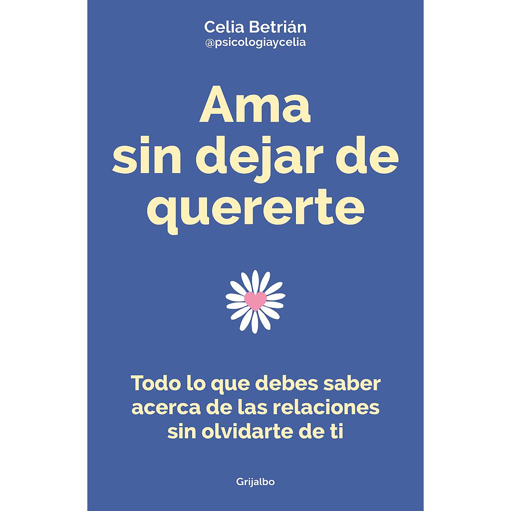 Ama sin dejar de quererte