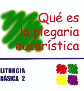 Qué es la plegaria eucarística