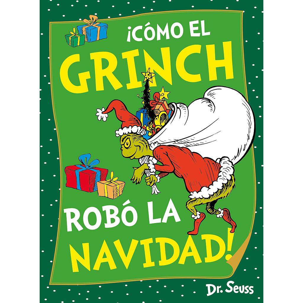 ¡Cómo el Grinch robó la Navidad! (Dr. Seuss)