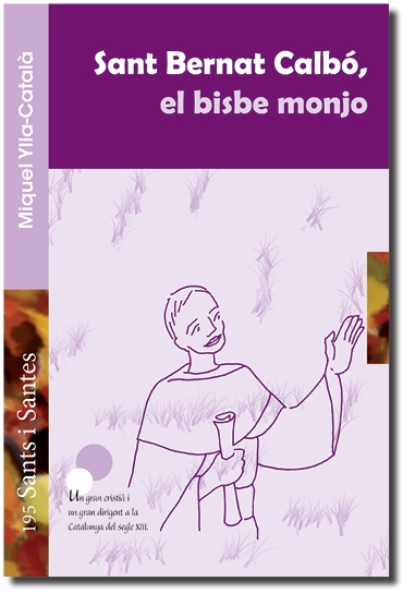 Sant Bernat Calbó, el bisbe monjo